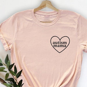 Autism Mama Shirt, Autism Awarenes Tee, Autism Mom TShirt, Autism Mom Gift, Special Ed Mom, Autism Mother Shirt, Autism Teacher Tee