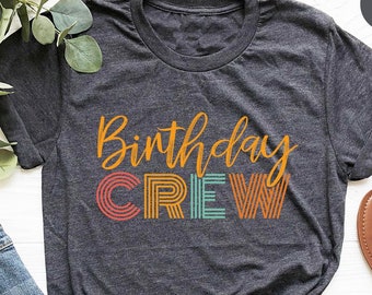 Vintage Birthday T Shirt, Gift for Him, Birthday Crew Shirts, Retro Crewneck Sweatshirt, Matching Group Shirts, Birthday Party Tees
