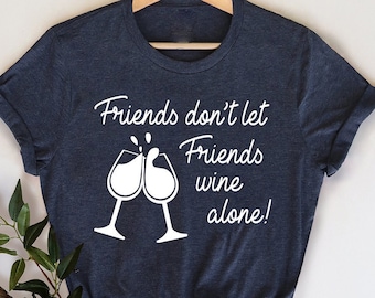Girls Weekend Shirt, Girls Nightout Tee, Drinking Wine Shirt, Drinking Friends Tee, Day Drink Shirts, Wine Lover Gift, Best Friends Shirt