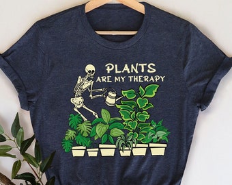 Funny Gardener Shirt, Garden Gift, Plant Crewneck Sweatshirt, Skeleton Graphic Tees for Women, Therapy TShirt, Plants Are My Therapy T-Shirt