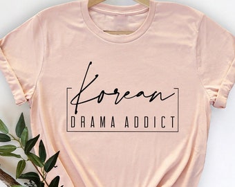 K-Drama Tee, K Drama Shirt, Drama TShirt, K Pop Shirt, Korean TShirts, Korean Lover Shirt, Kpop Shirt, Korean Drama Graphic Tee