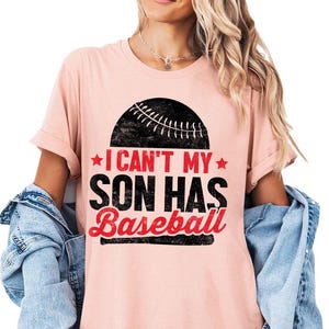 I Can&#39;t My Son Has Baseball Shirt, Baseball Shirt for Mom, Vintage Baseball Mom Shirt, Cute Baseball Mom Shirt, Baseball Graphic Tee