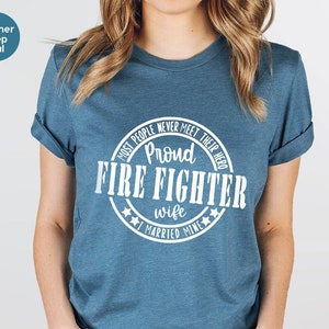 Firefighter Wife Shirt, Fireman Wife Tee, Fireman Department, Fireman Wife Shirt, Fire Dept Wife, Fireman Gift