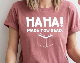 Camisa de maestro divertido, regalo de maestro de inglés, camisa de bibliotecario divertido, regalos de bibliotecario, ja, ja, te hizo leer, camisa de humor divertido, camiseta de bibliotecario