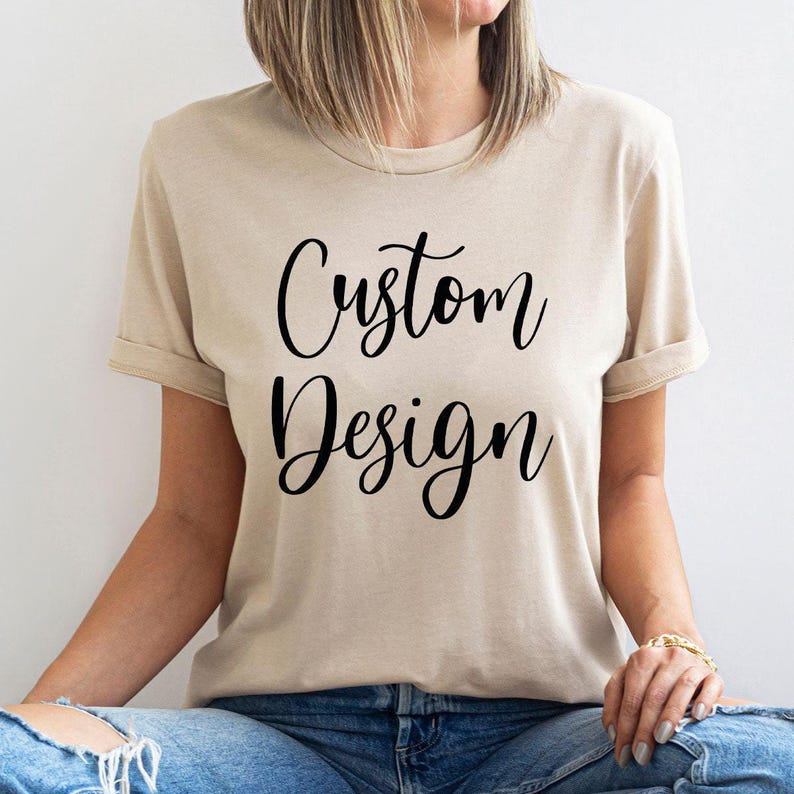 Personalized Shirt, Custom TShirt, Customized Tee, Personalized Gift, Custom Text Shirt, Saying Shirt, Custom Graphic Tee, Shirt With Words afbeelding 4