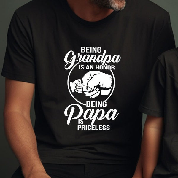 Being Grandpa Is An Honor Being Papa Is Priceless T-shirt, Fathers Day Gift, Dads T Shirt, Grandpas T-Shirt, Gift For Dad, Gift For Son