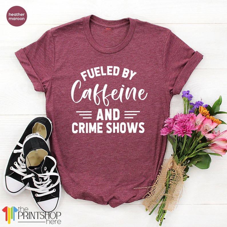 Crime Shows TShirt, Caffeine And Crime Show Shirt, Crime Addict T Shirt, Criminal T-Shirt, Murder Show Shirt, Horror Series Shirt, Horror image 4