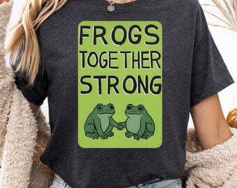 Frogs Together Strong Shirt, Frog Protest Tee, Anti Fascism Shirt, Retro Activist T-Shirt, Funny Resistance Shirt, Political Tee
