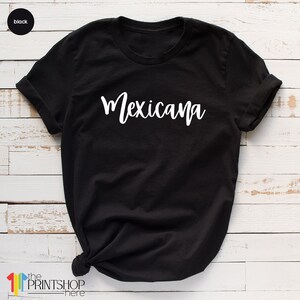 Mexicana TShirt, Latina Shirt, Latina Power Shirt, Women Empowerment, Feminist T Shirt, Mexicana Shirt, Mexicana Gift image 3