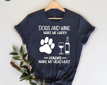 Dog Mom Shirt, Wine Lover TShirt, Dogs And Wine Shirt, Gift For Dog Mom, Dog Mama T Shirt, Fur Mama Shirt, Wine Lover Gift, Fur Parent Shirt