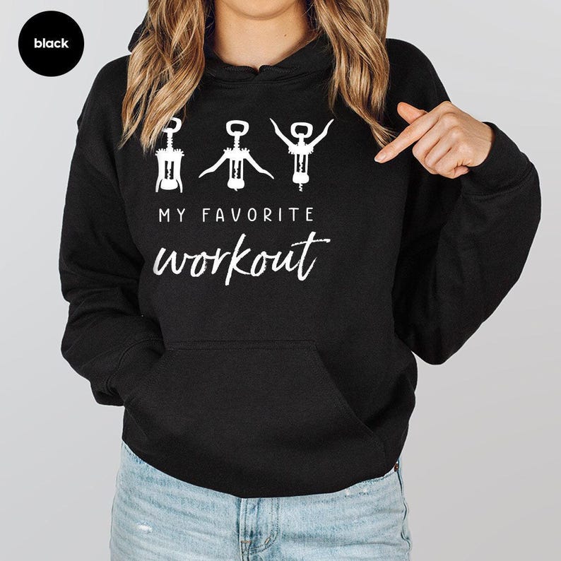 Funny Wine Sweatshirt, Wine Saying Sweatshirt, Wine Lover Gift, Crockscrew Sweatshirt, Favorite Workout Sweatshirt, Wine Workout Sweatshirt image 4