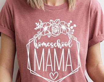 Floral Mothers Day Shirt, Homeschool Mama T Shirt, Mothers Day Gift, Christian Mama TShirt, Cute Home School Tee, Religious Mom Graphic Tees