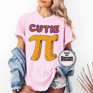 Comfort Colors® Happy Pi Day Shirt, Funny Math Teacher Shirt, Cutie Pi Shirt, Math Pun Shirt, Math Teacher Pi Day Shirt, Math Nerd Shirt