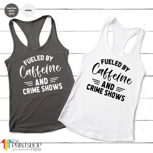 Crime Shows TShirt, Caffeine And Crime Show Shirt, Crime Addict T Shirt, Criminal T-Shirt, Murder Show Shirt, Horror Series Shirt, Horror image 7