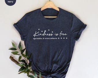 Kindness Shirt, Motivational Shirts for Women, Gifts for Her, Minimalist TShirt, Christian Apparel, Inspirational Quotes Tee, Positive Shirt