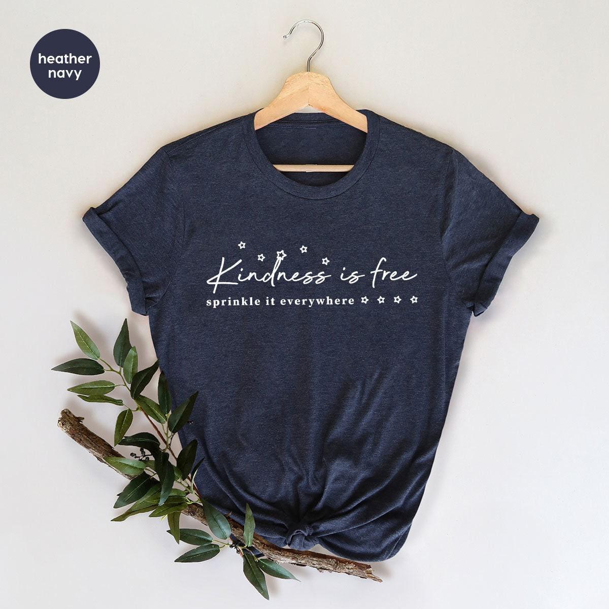 Kindness Shirt, Motivational Shirts for Women, Gifts for Her, Minimalist TShirt, Christian Apparel, Inspirational Quotes Tee, Positive Shirt