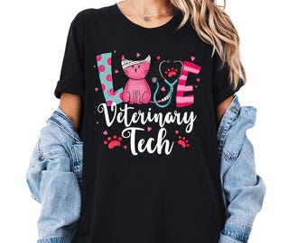 Veterinarian Shirt, Love Veterinary Shirt, Vet Tech Week Gift Idea, Vet Technician Shirt, Veterinary Gift, Cats Graphic Veterinary Love Tee