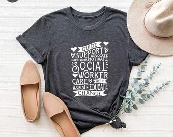 Motivational Shirt, Social Worker Appreciation, Social Worker Shirt, Social Work Graduation T-shirt, Social Work T Shirt, Social Worker Gift