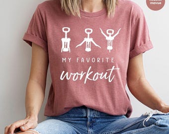 Funny Wine Shirt, Wine Lover Gift, Crock screw T Shirt, Favorite Workout Shirt, Wine Workout Shirt, Funny Crockscrew Tee, Wine Saying Shirt