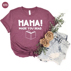 Funny Teacher Shirt, English Teacher Gift, Funny Librarian Shirt, Librarian Gifts, Ha Ha Made You Read, Funny Humor Shirt, Librarian T-Shirt image 5