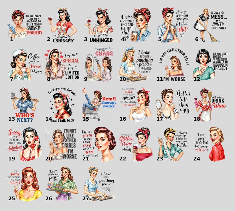a collection of 24 vintage-style illustrations of women in various poses and expressions, each with a different caption or message. The captions are humorous and relate to the women's roles as nurses, homemakers, and women in general. The images are arranged in a grid format, with each caption and image pair placed next to its corresponding image. The captions and images are written in a playful and exaggerated manner, reflecting the vintage style of the illustrations.