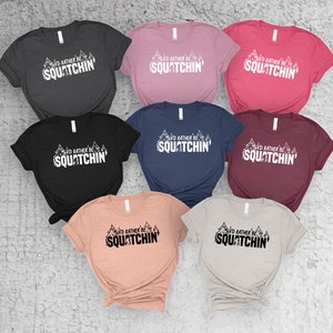 Funny Bigfoot Shirt, Bigfoot TShirt, Sasquath Shirts, Rather Be Squathin Shirt, Bigfoot Search Team, Bigfoot Shirt, Sasquatch TShirt image 2