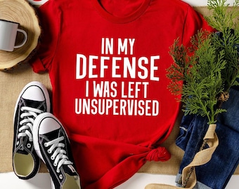 Funny Saying Shirt, Funny Shirt, Shirt With Saying, Sarcasm Tee, Humorous T Shirt, Funny Women Shirt, Sarcastic Shirts