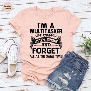 Sarcastic T-Shirt, Careless T Shirt, Attitude Shirt, Funny Awkward TShirt, Sassy Girl Shirt, Dark Humor Shirt, I'm A Multitasker Shirt image 2