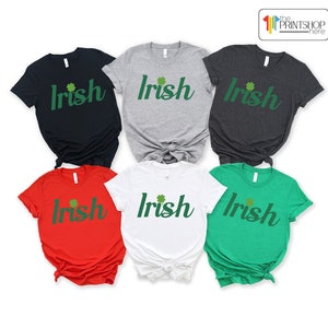 Irish Shirt, St. Patrick&#39;s Day Shirt, St. Patrick&#39;s Day T-Shirt for Women, St. Patrick&#39;s Shirt for Men, Luck of the Irish, Shamrock Shirt
