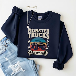 Monster Truck Are My Jam Sweatshirt, Retro Pun Hoodie for Monster Truck Lover, Quirky Wordplay Longsleeve, Nostalgic Gift image 1