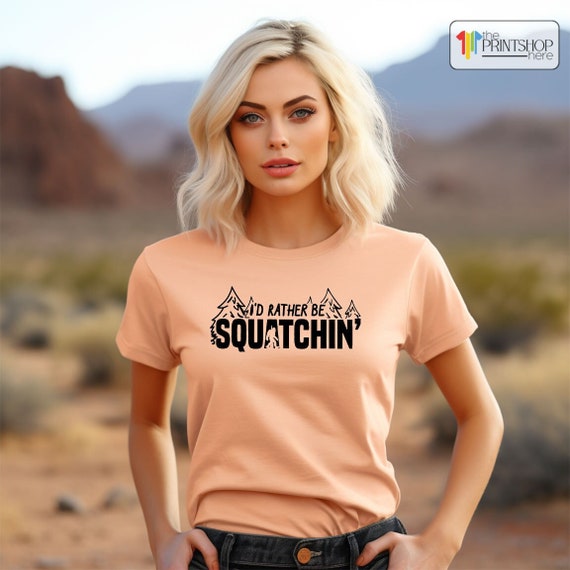 Funny Bigfoot Shirt, Bigfoot TShirt, Sasquath Shirts, Rather Be Squathin Shirt, Bigfoot Search Team, Bigfoot Shirt, Sasquatch TShirt
