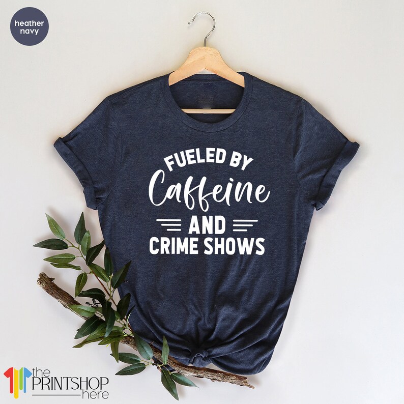 Crime Shows TShirt, Caffeine And Crime Show Shirt, Crime Addict T Shirt, Criminal T-Shirt, Murder Show Shirt, Horror Series Shirt, Horror image 3