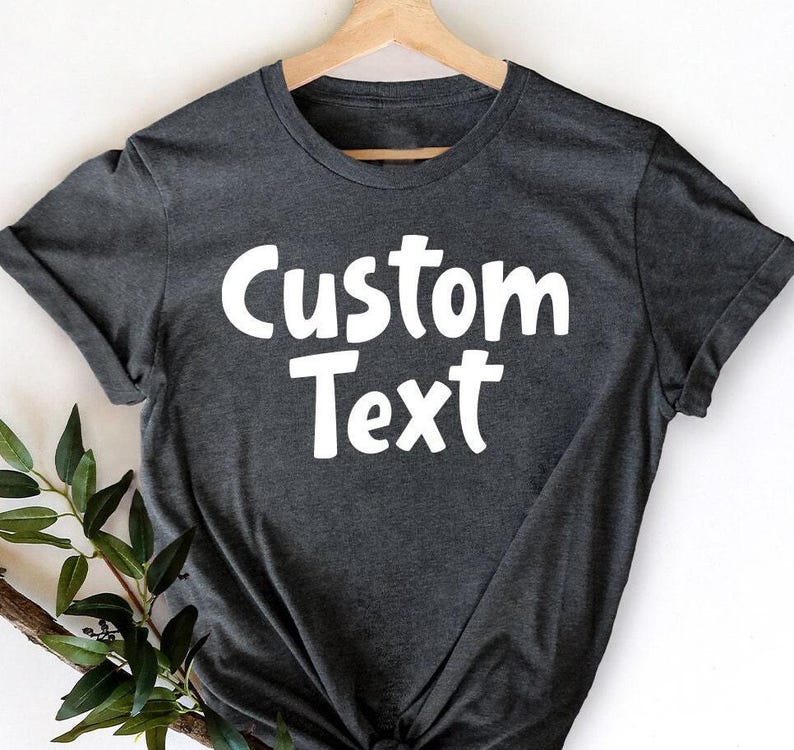 I specialize in crafting personalized shirts featuring a range of unique designs.