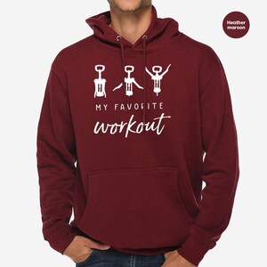 Funny Wine Sweatshirt, Wine Saying Sweatshirt, Wine Lover Gift, Crockscrew Sweatshirt, Favorite Workout Sweatshirt, Wine Workout Sweatshirt image 5