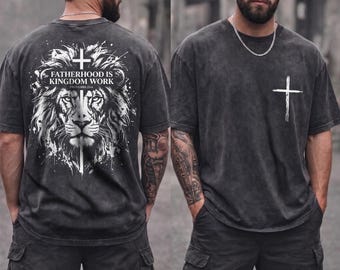 Comfort Colors® Christian Dad Shirt, Fatherhood Is Kingdom Work Tee, Lion Of Judah Cross Tshirt, Bible Verse Father's Day Gift