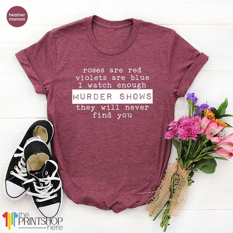 Crime Shows TShirt, Crime Addict T Shirt, Murder Show Shirt, Horror Series Shirt, Criminal T-Shirt, Murder Shows Shirt, Murder Mystery Shirt image 4