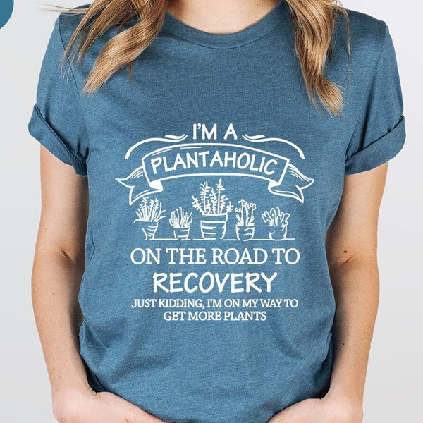 Plantaholic Shirt, Plant Lover T Shirt, Plant Love Shirt, Funny Gardener Gift, Cute Vegan TShirt, House Plants Shirt, Botanical T-Shirt