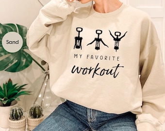 Funny Wine Sweatshirt, Wine Saying Sweatshirt, Wine Lover Gift, Crockscrew Sweatshirt, Favorite Workout Sweatshirt, Wine Workout Sweatshirt