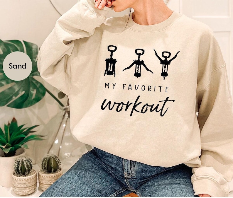 Funny Wine Sweatshirt, Wine Saying Sweatshirt, Wine Lover Gift, Crockscrew Sweatshirt, Favorite Workout Sweatshirt, Wine Workout Sweatshirt image 1