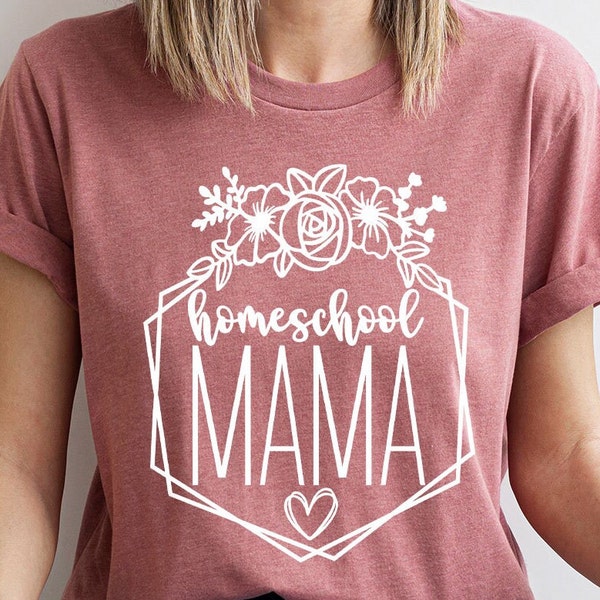 Floral Mothers Day Shirt, Homeschool Mama T Shirt, Mothers Day Gift, Christian Mama TShirt, Cute Home School Tee, Religious Mom Graphic Tees