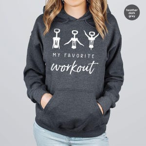 Funny Wine Sweatshirt, Wine Saying Sweatshirt, Wine Lover Gift, Crockscrew Sweatshirt, Favorite Workout Sweatshirt, Wine Workout Sweatshirt image 3