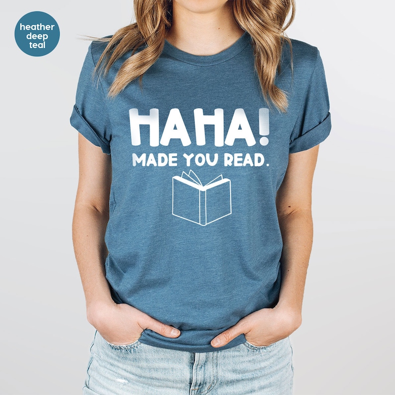 Funny Teacher Shirt, English Teacher Gift, Funny Librarian Shirt, Librarian Gifts, Ha Ha Made You Read, Funny Humor Shirt, Librarian T-Shirt image 2