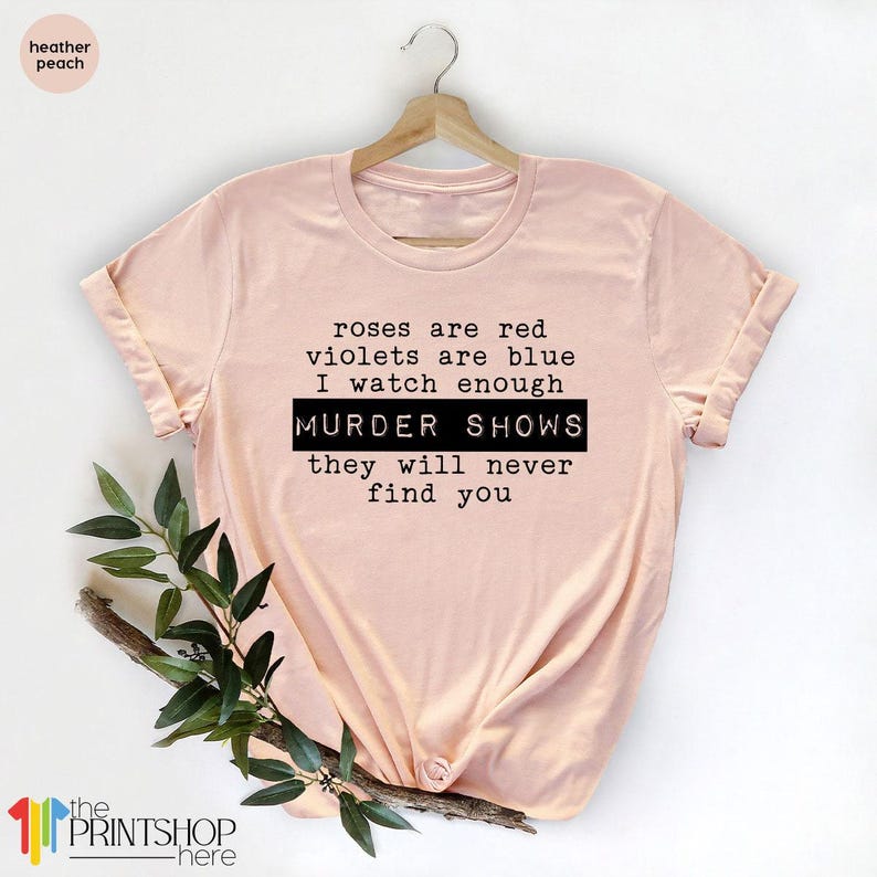 Crime Shows TShirt, Crime Addict T Shirt, Murder Show Shirt, Horror Series Shirt, Criminal T-Shirt, Murder Shows Shirt, Murder Mystery Shirt image 5