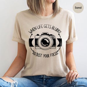 Funny Photographer Shirt, Camera TShirt, Photograph Lover T Shirt, Photography Shirts, Camera Tee, Camera Lovers T-Shirt, Photographer Gift image 5