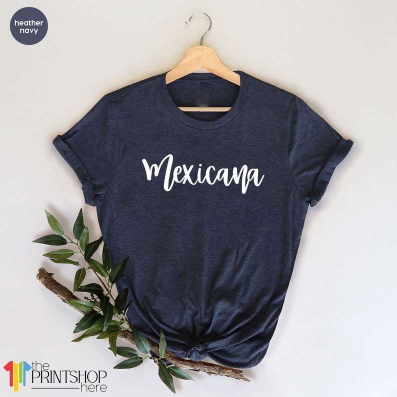 Mexicana TShirt, Latina Shirt, Latina Power Shirt, Women Empowerment, Feminist T Shirt, Mexicana Shirt, Mexicana Gift image 6