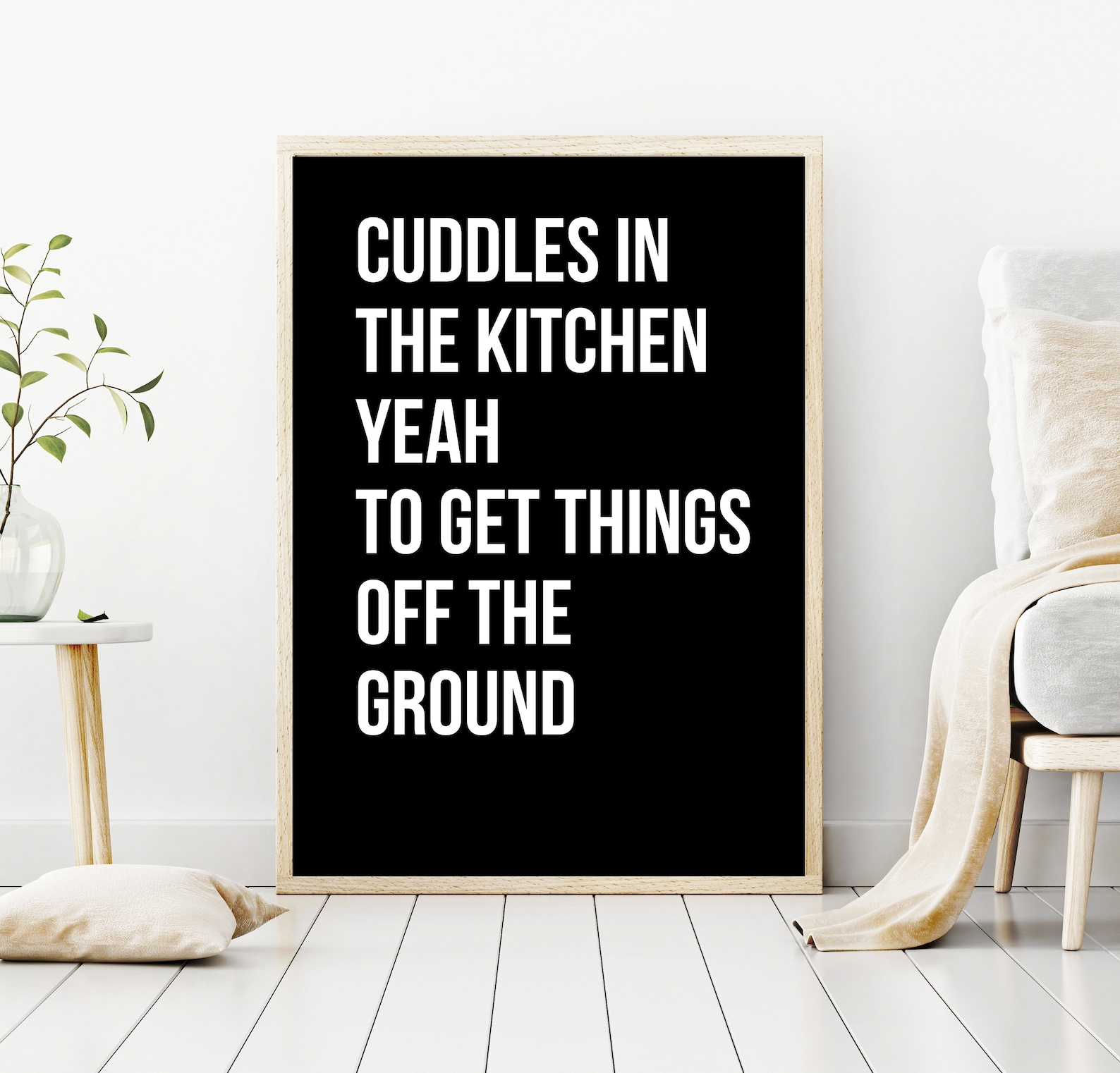 Cuddles In The Kitchen Quote Poster