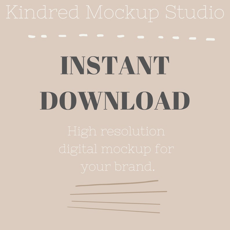 Puede incluir: Un fondo beige con el texto "INSTANT DOWNLOAD" en gris oscuro. Debajo del texto est&aacute; la frase "High resolution digital mockup for your brand." en una fuente gris m&aacute;s clara. El fondo tiene una textura sutil y algunas l&iacute;neas marrones en la parte inferior.
