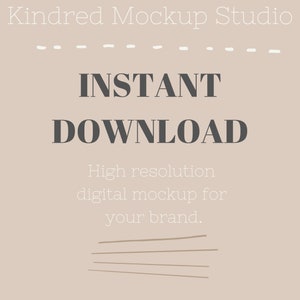 May include: A beige background with the text "INSTANT DOWNLOAD" in dark grey. Below the text is the phrase "High resolution digital mockup for your brand." in a lighter grey font. The background has a subtle texture and a few brown lines at the bottom.
