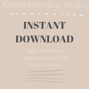 May include: A beige background with the text "INSTANT DOWNLOAD" in dark gray. Below the text is the phrase "High resolution digital mockup for your brand." in a lighter gray font. The background has a subtle texture and a few brown lines at the bottom.