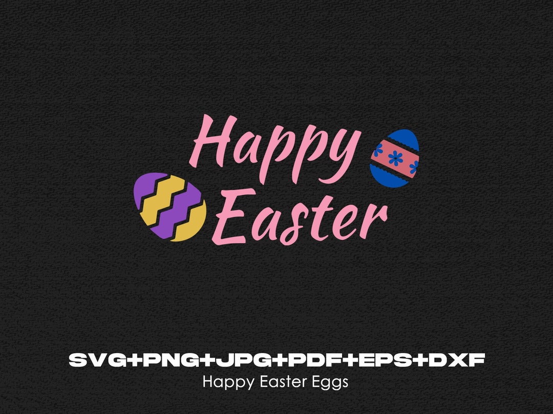 Happy Easter Eggs Svg Happy Easter Png - Etsy